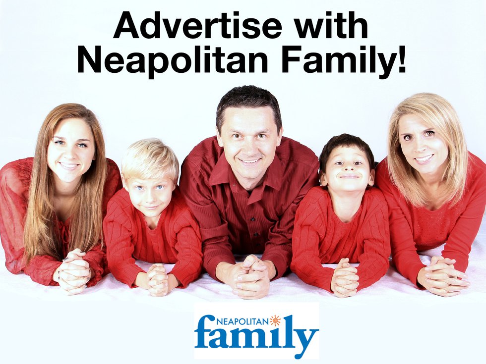 Advertise your Business or Event with Neapolitan Family
